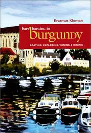 Cover of: Bare barging in Burgundy: boating, exploring, wining & dining