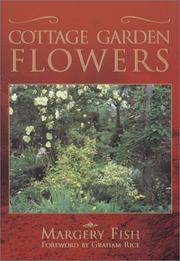 Cover of: Cottage Garden Flowers (Capital Lifestyles) by Margery Fish