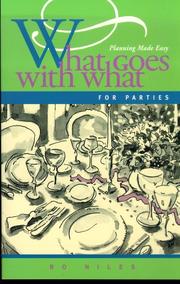 Cover of: What goes with what for parties: planning made easy