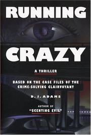 Cover of: Running crazy: a thriller based on the case files of a crime-solving clairvoyant
