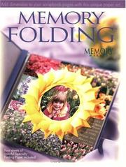 Cover of: Memory folding: add dimensions to your scrapbook pages with this unique paper art