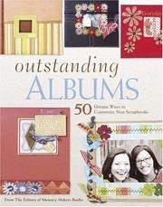 Cover of: Outstanding Albums: 50 Unique Ways to Create and Customize Your Scrapbooks (Memory Makers)
