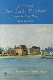 Cover of: 350 Years of New Castle, Delaware by Constance J. Cooper