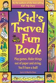 Cover of: Kid's Travel Fun Book by Loris Bree, Marlin Bree