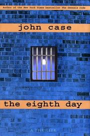 Cover of: The eighth day by John Case, John Case