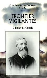 Cover of: Frontier Vigilantes (True Tales of the Old West, 17)