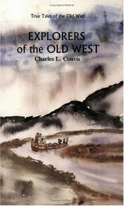 Cover of: Explorers of the Old West (True Tales of the Old West) (True Tales of the Old West)
