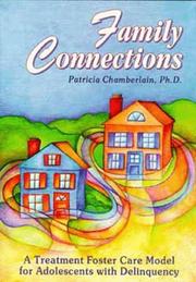 Cover of: Family Connections: A Treatment Foster Care Model for Adolescents With Delinquency (A Social Interactional Approach, Vol 5)