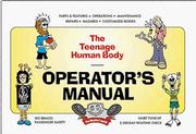 Cover of: The teenage human body operator's manual