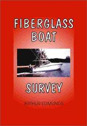Cover of: Fiberglass boat survey by Arthur Edmunds