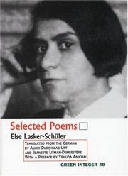 Cover of: Selected Poems (Green Integer: 104) by Else Lasker-Schüler, Jeanette Demeestere-Litman, Audri Durchslag-Litt
