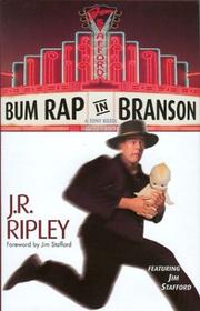 Cover of: Bum rap in Branson by J. R. Ripley