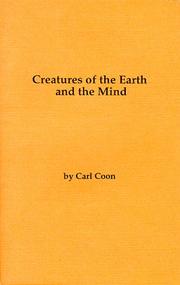 Cover of: Creatures of the earth and the mind by Carleton Stevens Coon