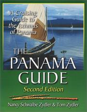Cover of: The Panama guide: a cruising guide to the Isthmus of Panama
