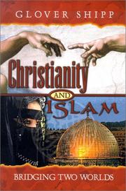 Cover of: Christianity and Islam: Bridging Two Worlds