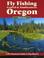 Cover of: Fly Fishing Central & Southeastern Oregon, 3rd (No Nonsense Fly Fishing Guides)