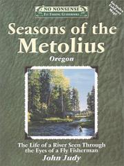 Seasons of the Metolius by John Judy