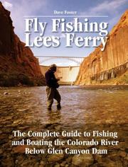 Fly Fishing Lees Ferry by Dave Foster