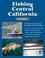 Cover of: Fishing Central California