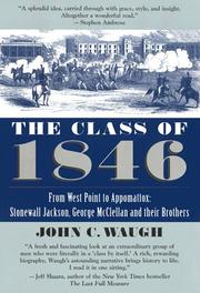Cover of: The Class of 1846: From West Point to Appomattox by John Waugh