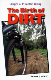 Cover of: The Birth of Dirt by Frank J. Berto