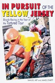 Cover of: In Pursuit of the Yellow Jersey: Bicycle Racing in the Year of the Tortured Tour (Cycling Resources) (Cycling Resources Book)