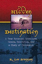 Cover of: Hidden Destination: A True Romanian Adventure