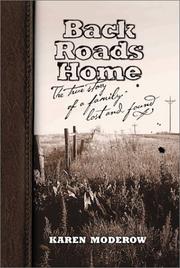 Cover of: Back Roads Home: The True Story of a Family Lost and Found