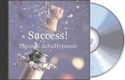 Cover of: Success! Through Auto Hypnosis