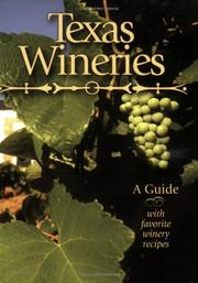 Texas Wineries by Barry Shlachter