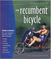 Cover of: The Recumbent Bicycle by Gunnar Fehlau
