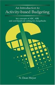 Cover of: An Introduction to Activity-based Budgeting: Key Concepts of ABC, ABB, and Cost-Based Rate Setting for Chargebacks