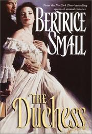 Cover of: The duchess by Bertrice Small