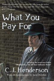 What You Pay for by C. J. Henderson