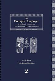 Cover of: The exemplar employee: rewarding & recognizing outstanding direct contact employees