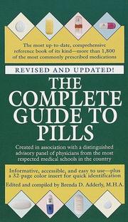 Cover of: The complete guide to pills by specialists, Andrew J. Buda ... [et al. ; edited and compiled by Brenda Adderly].