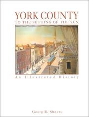Cover of: York County: To the Setting of the Sun : An Illustrated History