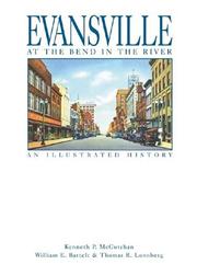 Cover of: Evansville at the bend in the river: an illustrated history