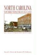 Cover of: North Carolina: New Directions for an Old Land an Illustrated History