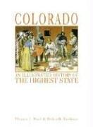 Cover of: Colorado: An Illustrated History of the Highest State