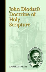 Cover of: John Diodati's Doctrine of Holy Scripture by Andrea Ferrari