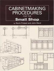 Cover of: Cabinetmaking Procedures for the Small Shop: Commerical Techniques That Really Work