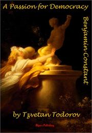 Cover of: A passion for democracy: Benjamin Constant