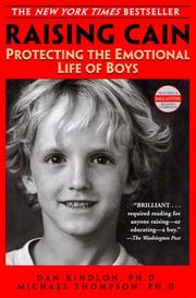Cover of: Raising Cain: protecting the emotional life of boys