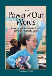 Cover of: The Power of Our Words: Teacher Language that Helps Children Learn
