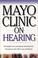 Cover of: Mayo Clinic On Hearing