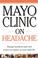 Cover of: Mayo Clinic On Headache