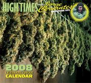 Cover of: High Times 2008 Calendar Presents: Jorge Cervantes Cultivation Tips