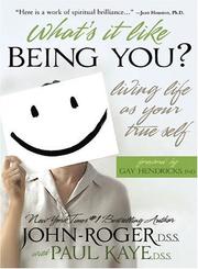 Cover of: What's It Like Being You?: Living Life as Your True Self!