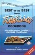 Cover of: The Best of the Best from Tennessee Cookbook: Selected Recipes From Tennessee's Favorite Cookbooks (Best of the Best State Cookbook)